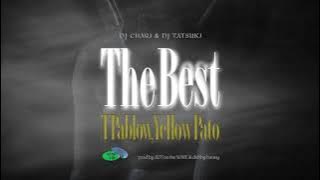 The Best feat. T-Pablow & Yellow Pato【 Audio】/ DJ CHARI & DJ TATSUKI