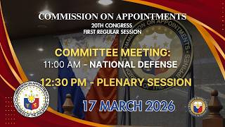 CA COMMITTEE MEETING ON NATIONAL DEFENSE AND PLENARY SESSION (03/17/26)