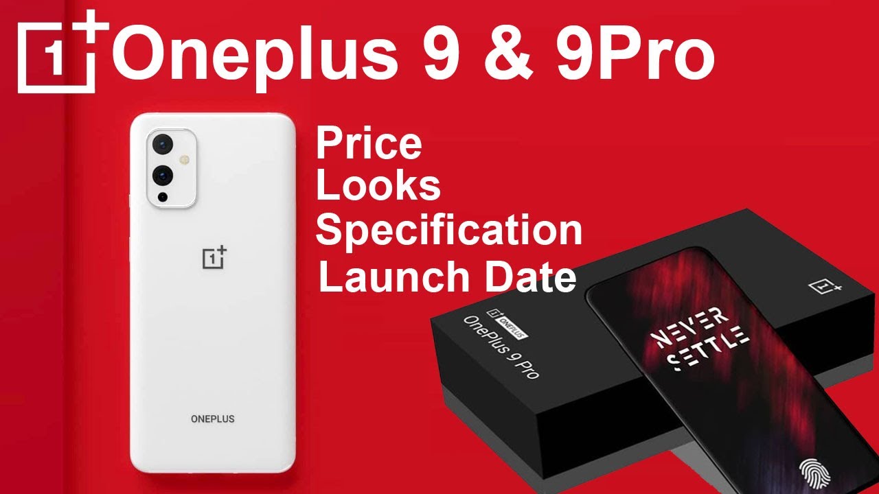 Oneplus 9 9 Pro Look Price Specifications Launch Date Leaked Oneplus9 Oneplus9pro Oneplus Youtube