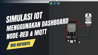 SIMULASI IOT WOKWI ESP32 & MEMBUAT DASHBOARD DI NODE-RED MQTT | UAS Mata kuliah IOT