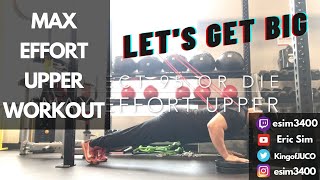 Max Effort Upper Workout / Project 95 Or Die