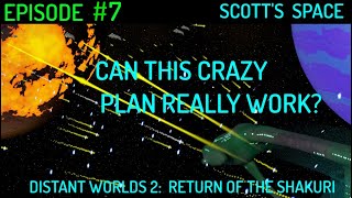 E7: Can this crazy plan really work?