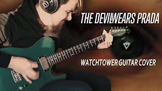 THE DEVIL WEARS PRADA - WATCHTOWER (GUITAR COVER)