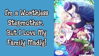 [CH 71 - 80] I'm a Worthless Stepmother, But I Love My Family Madly