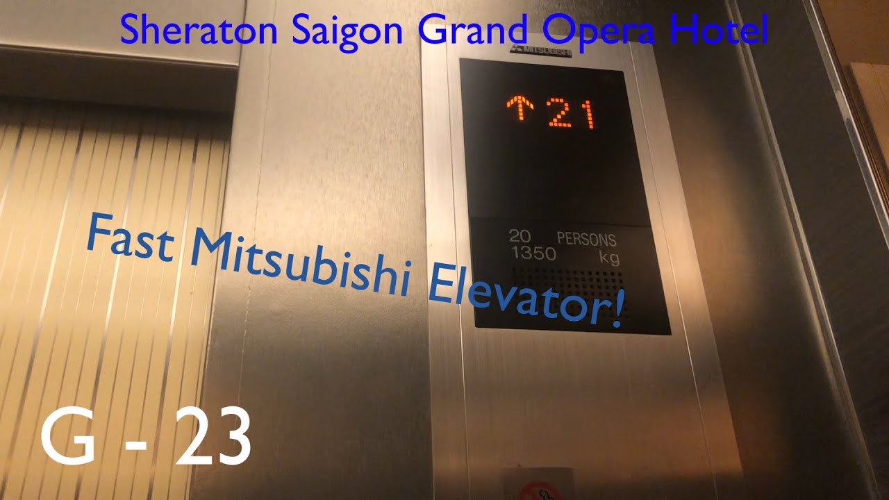 Fast Mitsubishi GPM Elevators - Sheraton Saigon Grand Opera Hotel, HCMC, VN