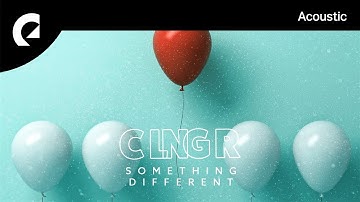 CLNGR feat. Matt Bloyd - Something Different