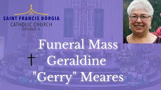 LIVE: Funeral Mass for Geraldine "Gerry" Meares - 06/14/2024 - 10:30 am