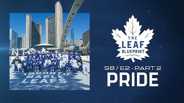 The Leaf: Blueprint S8 E2: PRIDE (Part 2)
