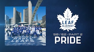 The Leaf: Blueprint S8 E2: PRIDE (Part 2)