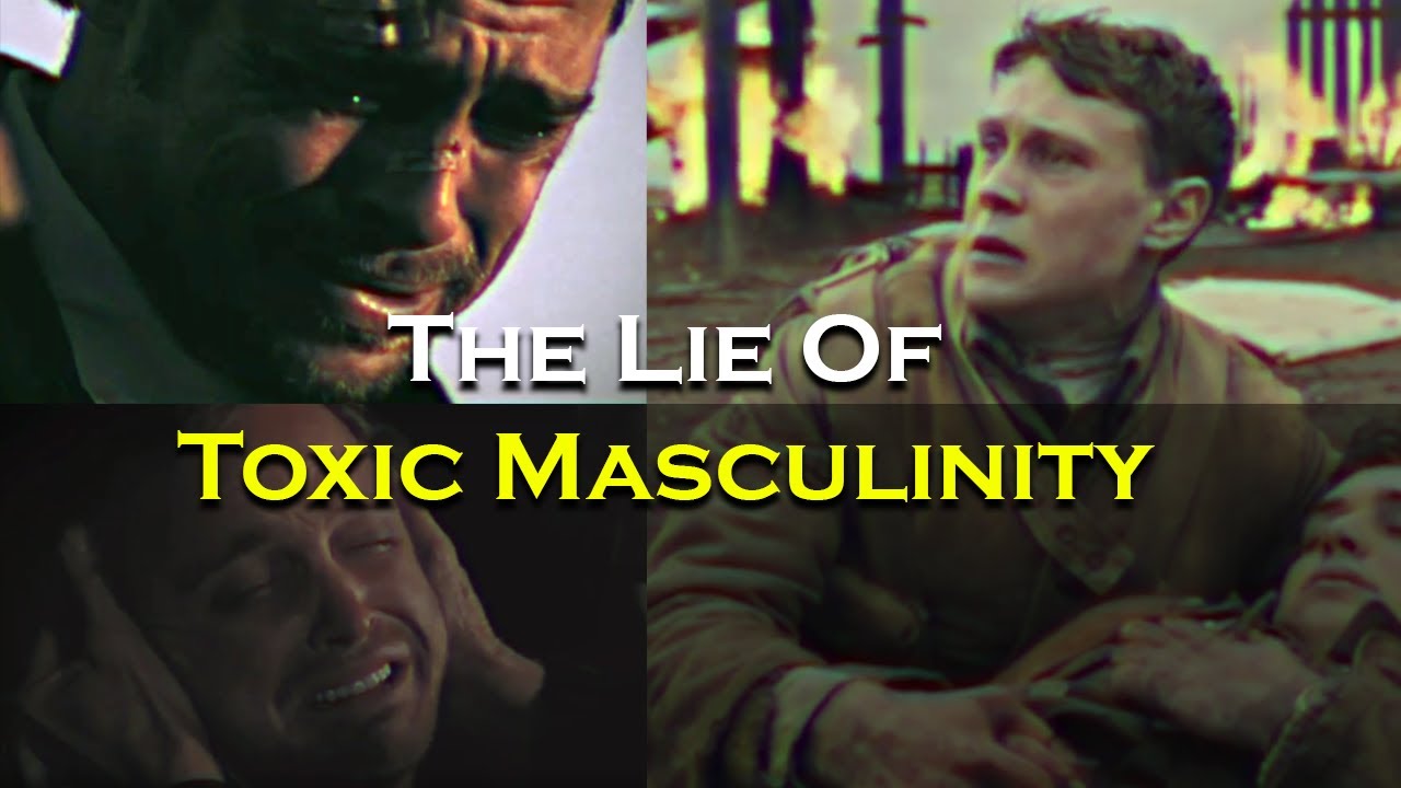 Why Toxic Masculinity Is a Lie - YouTube