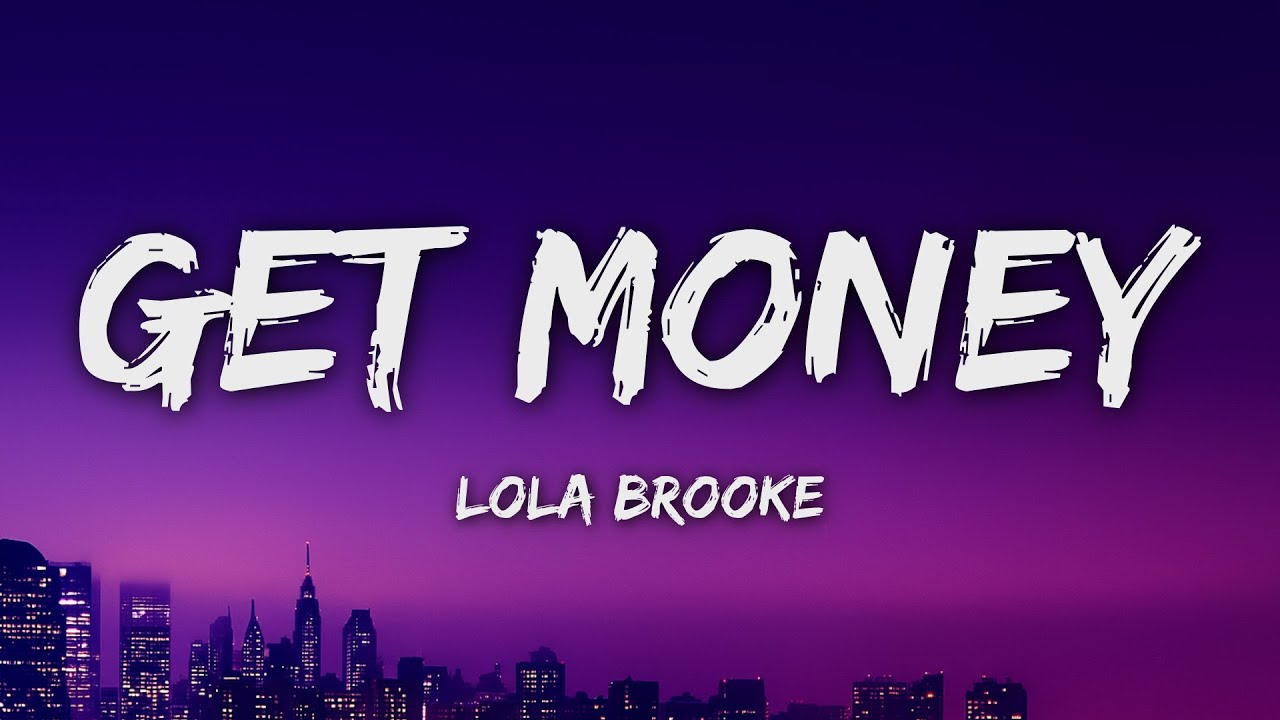 Lola Brooke - Get Money (Lyrics)