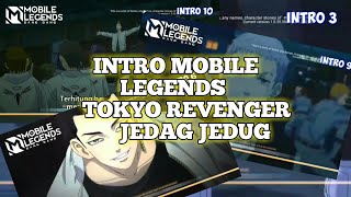 KUMPULAN INTRO LOADING SCREEN MOBILE LEGEND VERSI JEDAG JEDUG TOKYO REVENGER |PART 2