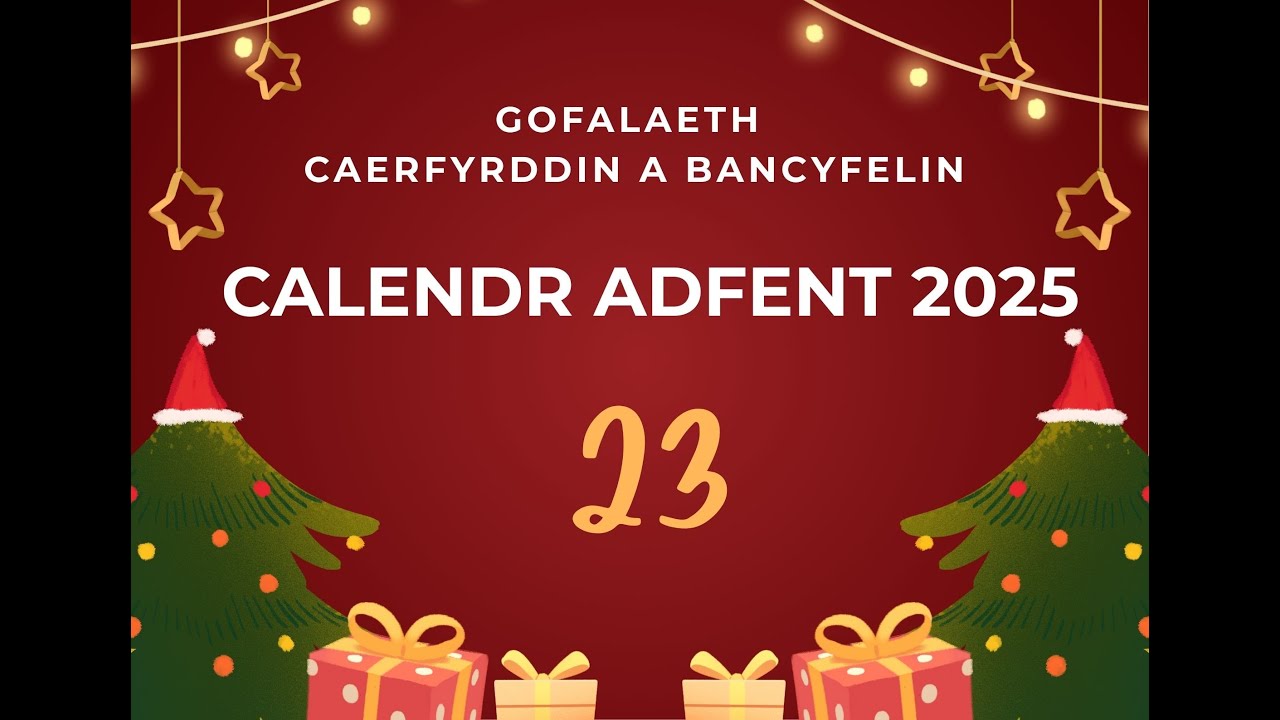 Diwrnod 23 -  Calendr Adfent Digidol