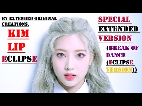 (김립) Kim Lip - Eclipse (LOONA) (Special Extended Version) (Break Of Dance (Eclipse Version))