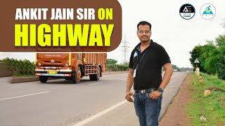 Ankit Jain Sir On 🔥 HIGHWAY 🔥