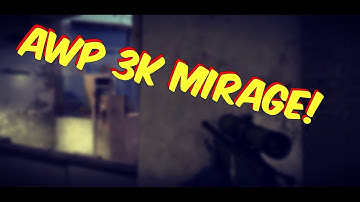 AWP 3k on Mirage | CS:GO