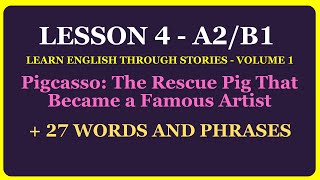 Lesson 4, Volume 1 - A Short Story for Intermediate Students