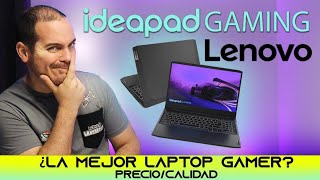 Lenovo Ideapad Gaming La Mejor Laptop PRECIO / CALIDAD 2023?