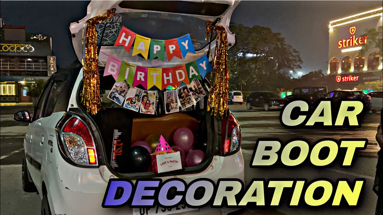 Birthday car decoration car dikki decoration car decoration ideas YouTube