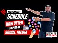 Your perfect schedule how often to post on social media