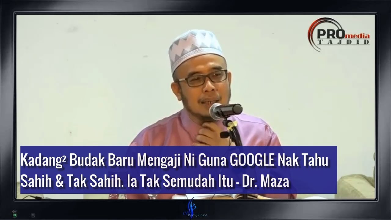 Dr. Maza Ditegur Sebab Baca Hadis Dhaif