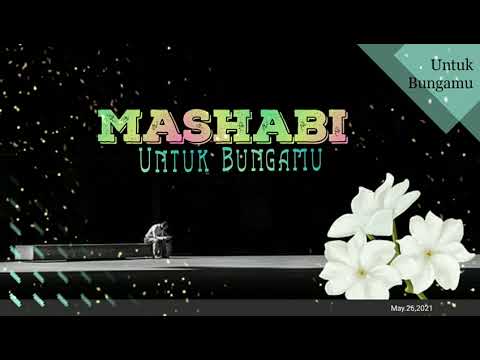 Untuk Bungamu - Mashabi