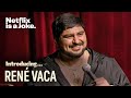 Introducing... René Vaca | Netflix Is A Joke Fest