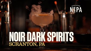 Noir Dark Spirits Scranton, Pa
