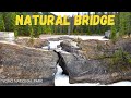 EP. 09  - NATURAL BRIDGE | TOURIST ATTRACTION IN YOHO NATIONAL PARK