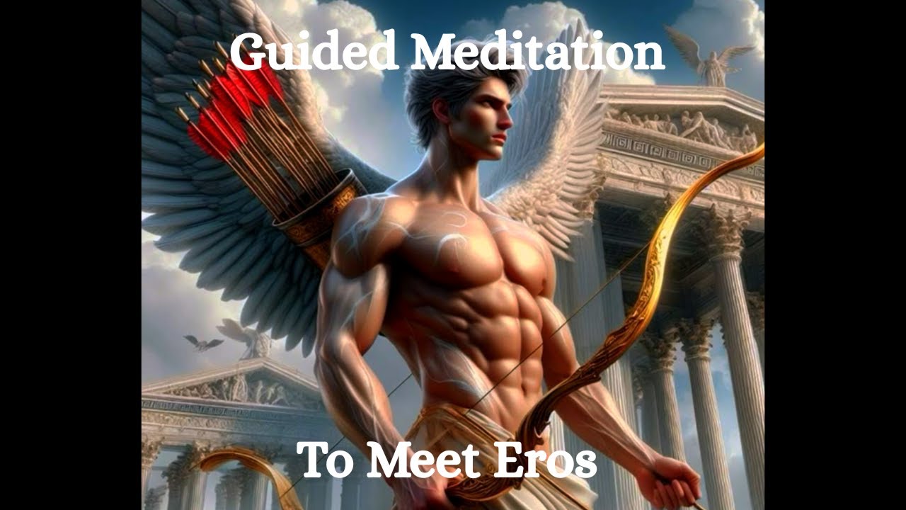 🌹 “Sacred Union: A Guided Meditation to Connect with Eros, God of Love & Desire”