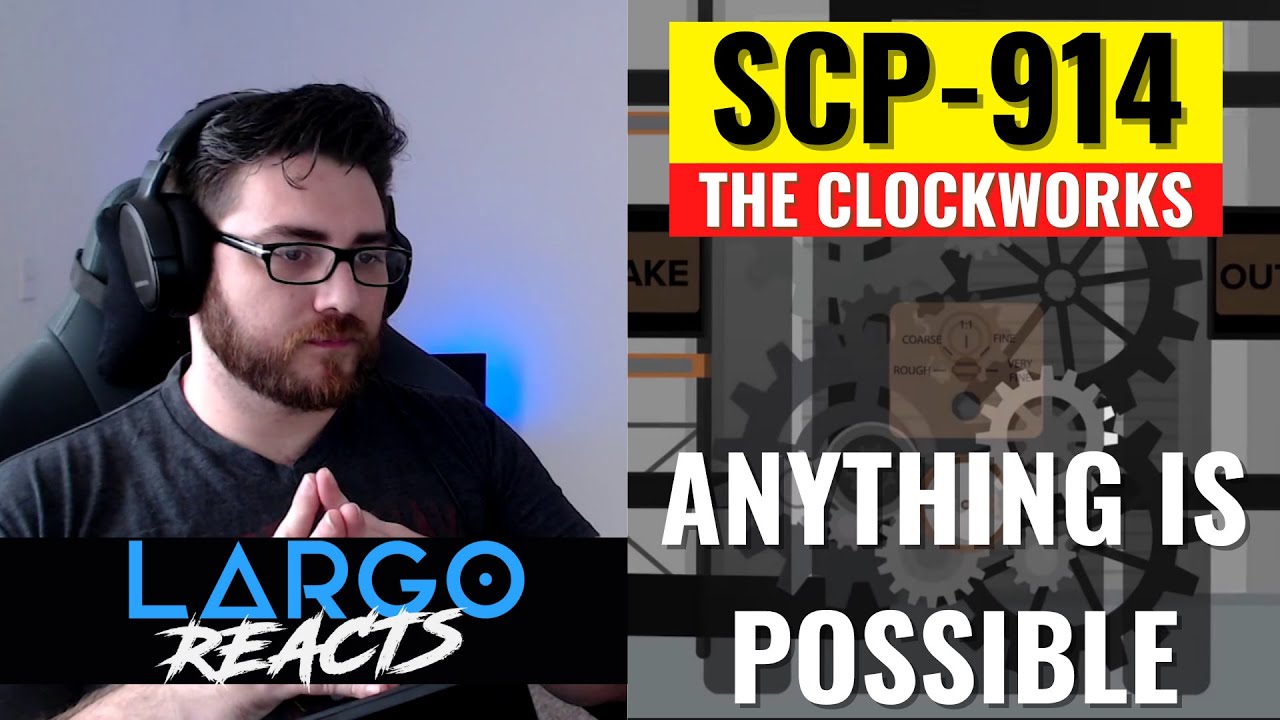 SCP-914 The Clockworks - Largo Reacts - YouTube