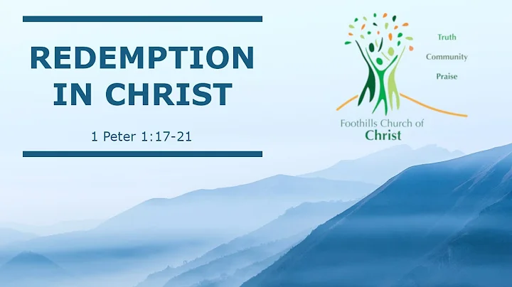 Redemption In Christ | Carney Briggs | 2021-05-23 ...