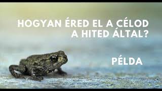 Hogyan Érjem El A Célom? A Cél Elérésének Titka Tanmese Példa