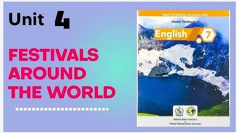 English class 7 Unit 4 Festivals || Festivals Around the World English Class 7 || nbf