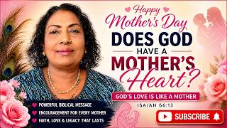 The Power of a Mother’s Faith | Legacy That Shapes Generations (Isaiah 66:13 / With Nirmala Gounder