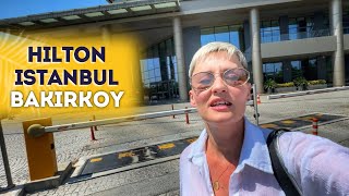 Hilton Istanbul Bakirkoy, Istanbul Full Review 2025