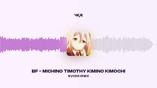 Dj Michino Timothy Kimino Kimochi Bf 