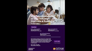 Webinar on "VLSI - Semiconductor / Chip Industry Overview & Prospects"