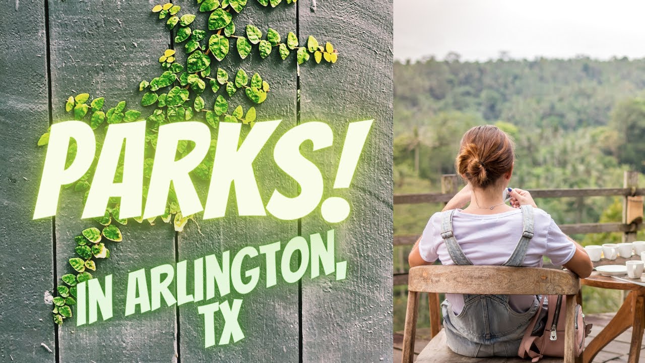 Parks in Arlington, Texas