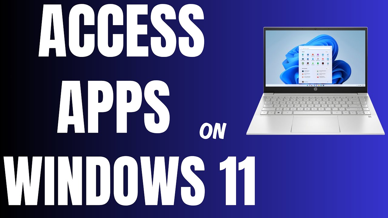 How to Access Apps on Windows 11 PC - YouTube