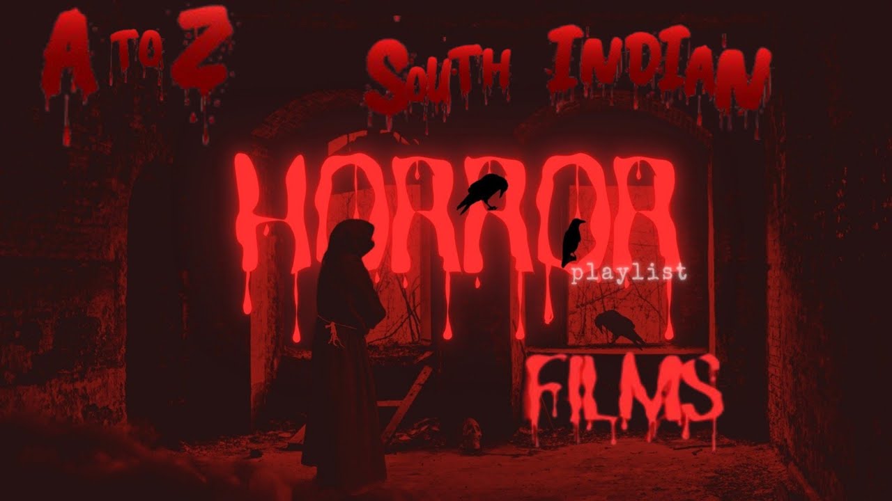 🎃🎃A TO Z SOUTH INDIAN HORROR MOVIE'S 👻🎃|| south indian best horror and suspense movies 