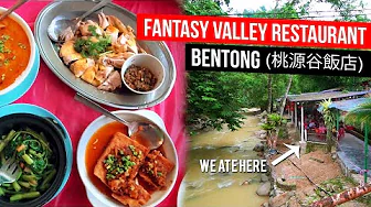 Fantasy Valley Restaurant 桃源谷飯店 | Best Foods in Bukit Tinggi, Bentong