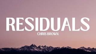 Chris Brown - Residuals (Lyrics)