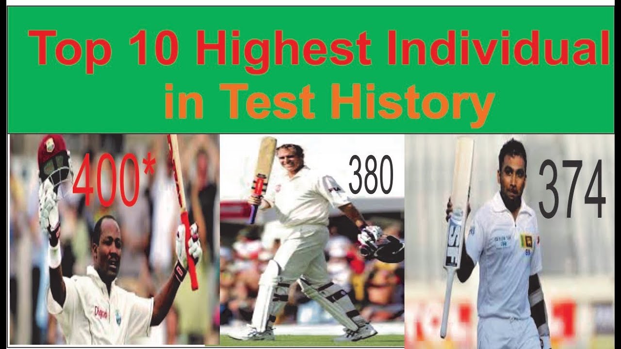 Top 10 highest individual score in test cricket  Top 10 highest score in test by a player