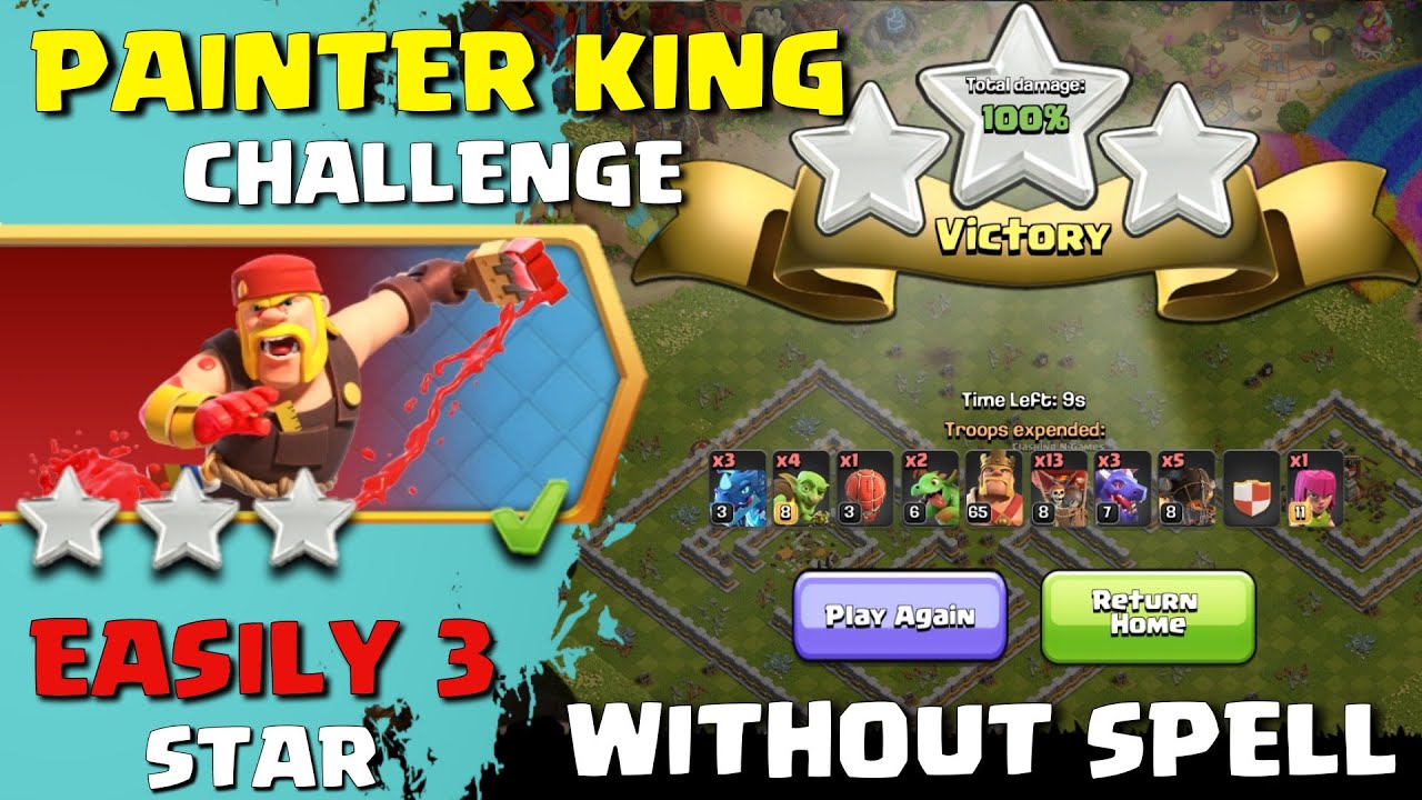 HOW TO 3 STAR PAINTER KING CHALLENGE : r/ClashOfClans