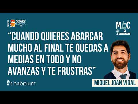 Cómo Habitium facturó 18 millones vendiendo reformas y hogar online, con Miquel Joan Vidal [433]