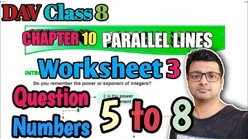 D.A.V. Math | Class 8 | Chapter 10 | PARALLEL LINES | WORKSHEET-3 |Q5, 6, 7 & 8 |Art Of Mathematica