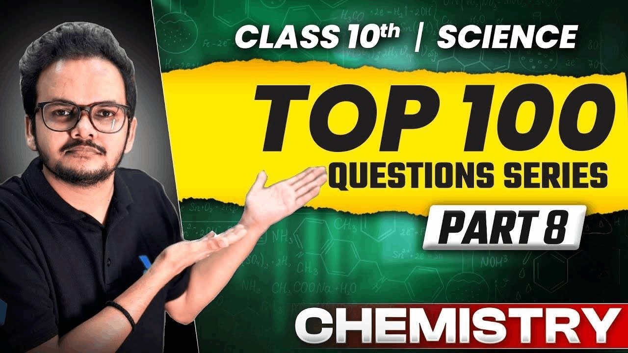 Class 10 Science Revision | 100 Most Expected Questions Of Chemistry | CBSE Board 2026 | Shikhar Sir