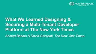 What We Learned Designing & Securing a Multi-Tenant Developer Plat... Ahmed Bebars & David Grizzanti