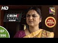 Crime Patrol Dastak - Ep 996 - Full Episode - 13th March, 2019